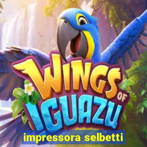 impressora selbetti